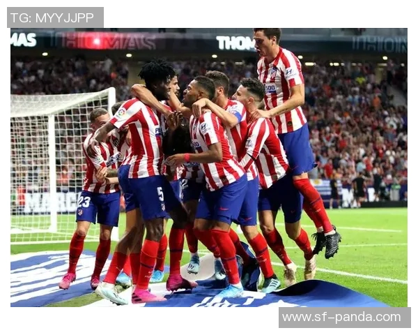 马德里竞技对赫塔费首发阵容公布小蜘蛛领衔巴埃纳和尼科冈萨雷斯出战