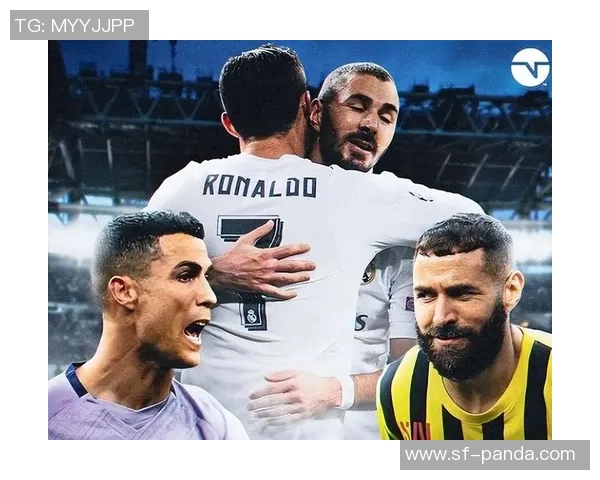 本泽马加盟新月后调侃C罗称自己薪水上涨并期待夺冠